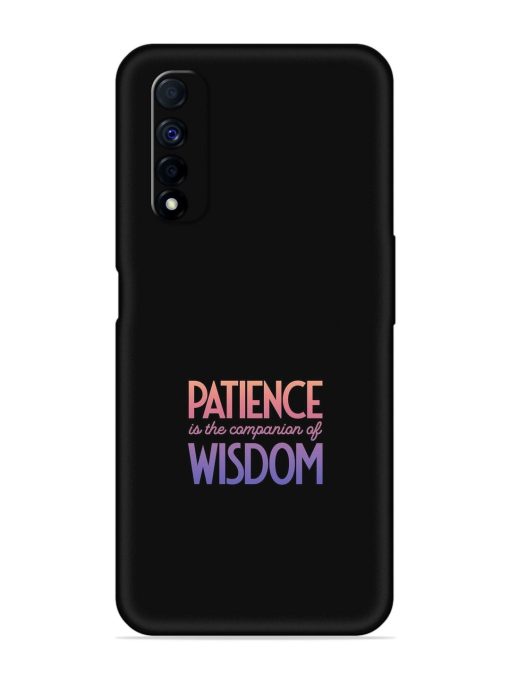 Patience Is The Embossed Soft Silicone Case for Realme Narzo 30 (4G) Edge Zapvi