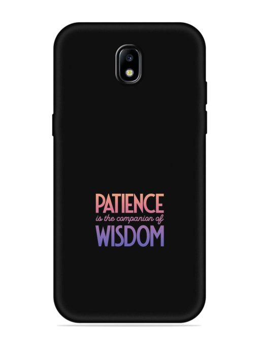 Patience Is The Embossed Soft Silicone Case for Samsung Galaxy J7 (2017) Edge Zapvi