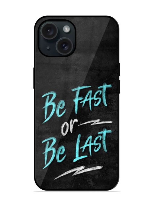 Be Fast Or Be Last Glossy Metal TPU Case Edge Zapvi