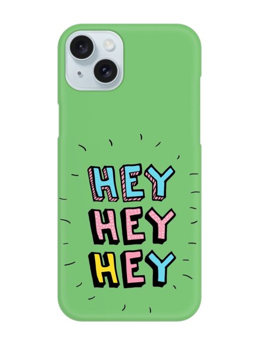 Hey Vector Cartoon Snap Case for Apple Iphone 15 Plus Edge Zapvi