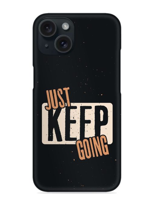 Just Keep Going Snap Case Edge Zapvi