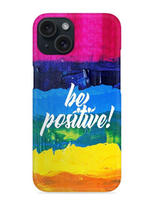 Be Positive Colorful Snap Case Edge Zapvi