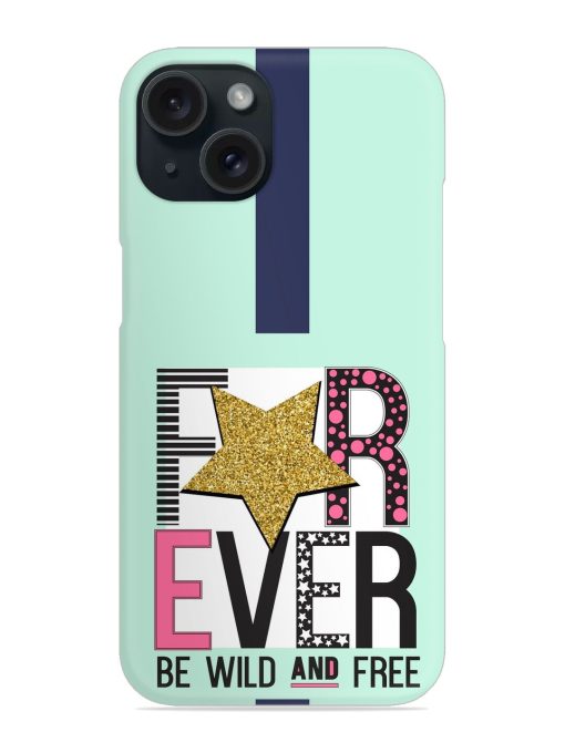 Forever Slogan Star Snap Case Edge Zapvi