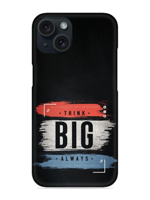 Think Big Always Snap Case Edge Zapvi